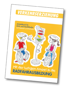 Arbeitsheft Radfahrausbildung Arbeitsheft Radfahrausbildung